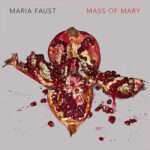 Maria Faust Mass of Mary